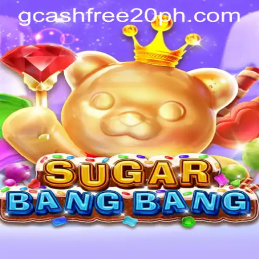 Exploring the Thrills of SUGARBANGBANG and GCash Games Free 20