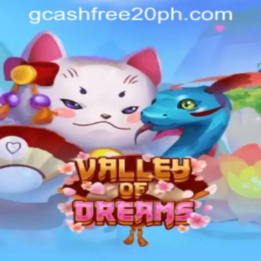 Exploring the Enchanting World of ValleyofDreams and the Charm of Free GCash Games